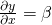  \frac{\partial y}{\partial x} = \beta 